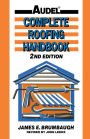 Complete Roofing Handbook: Installation, Maintenance, Repair / Edition 2