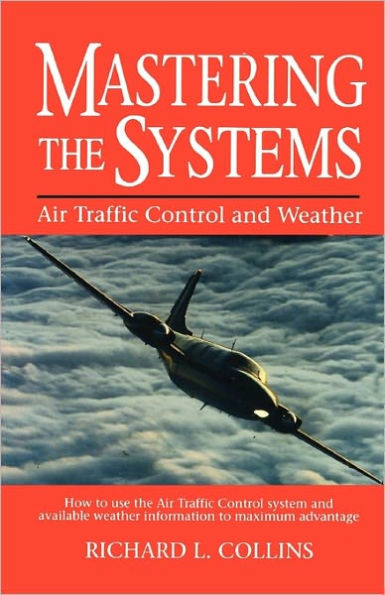 Mastering the Systems: Air Traffic Control and Weather