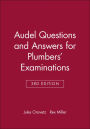 Audel Questions and Answers for Plumbers' Examinations / Edition 1