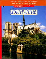 Title: Glencoe French Level 1: Bienvenue, Writing Activities Workbook and Student Tape Manual / Edition 2, Author: Katia Brillie Lutz