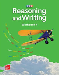 Title: Reasoning and Writing Level B, Workbook 1 / Edition 2, Author: McGraw Hill