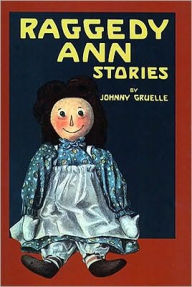 Title: Raggedy Ann Stories, Author: Johnny Gruelle