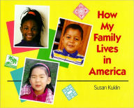 Title: How My Family Lives in America, Author: Susan Kuklin