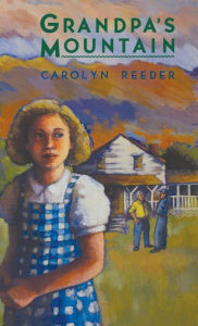 Title: Grandpa's Mountain, Author: Carolyn Reeder