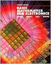 Title: Basic Mathematics for Electronics / Edition 7, Author: Nelson M. Cooke