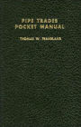 Pipe Trades Pocket Manual / Edition 1