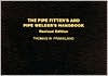 Title: The Pipe Fitter's and Pipe Welder's Handbook / Edition 1, Author: Thomas W. Frankland