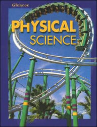 Title: Glencoe Physical Science / Edition 1, Author: McGraw Hill