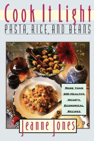 Title: Cook It Light Pasta, Rice, And Beans, Author: Jeanne Jones