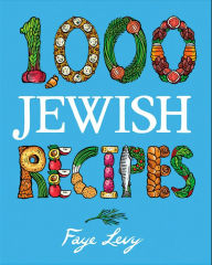 Title: 1,000 Jewish Recipes, Author: Faye Levy