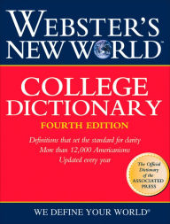 Title: Webster's New World College Dictionary (Webster's New World Series) / Edition 4, Author: The Editors of the Webster's New World Dictionaries