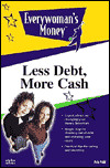 Title: EveryWoman's: Less Debt, More Cash, Author: Avis Pohl