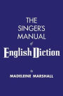 The Singer's Manual of English Diction / Edition 1
