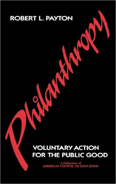 Philanthropy: Voluntary Action for the Public Good