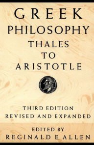 Title: Greek Philosophy: Thales to Aristotle, Author: Reginald E. Allen