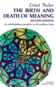 Title: Birth and Death of Meaning, Author: Ernest Becker