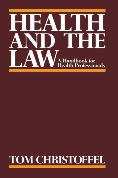 Health and the Law: A Primer for Health Professionals