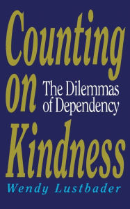 Title: Counting On Kindness / Edition 1, Author: Wendy Lustbader