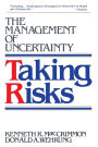 Taking Risks: The Management of Uncertainty