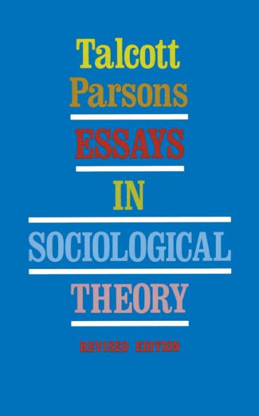 Essays in Sociological Theory