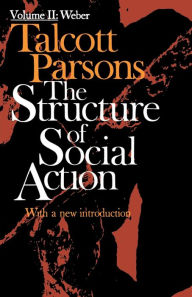 Title: Structure of Social Action 2nd Ed. Vol. 2, Author: Talcott Parsons