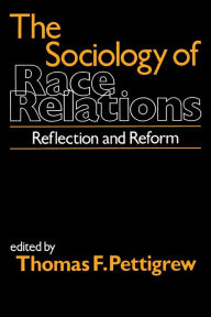 Title: The Sociology of Race Relations, Author: Thomas F. Pettigrew