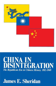 Title: China in Disintegration, Author: James E. Sheridan