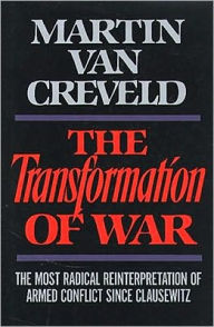 Title: Transformation of War, Author: Martin Van Creveld