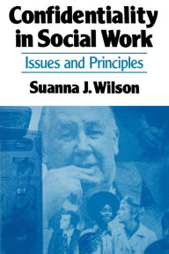 Title: Confidentiality in Social Work, Author: Janet Wilson