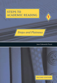 Title: Steps to Academic Reading 1: Steps and Plateaus / Edition 2, Author: Jean Zukowski/Faust