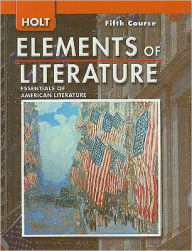 Title: Elements of Literature: Student Edition Grade 11 Fifth Course 2007 / Edition 1, Author: Houghton Mifflin Harcourt