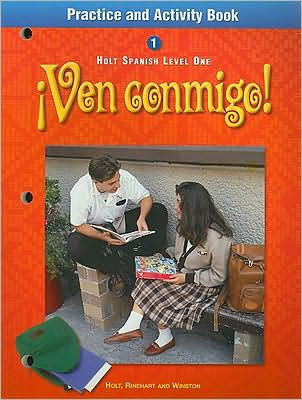 Ven conmigo!: Practice and Activity Book Level 1