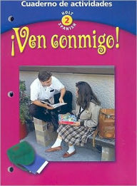 Title: Ven conmigo!: Cuaderno de actividades Level 2 / Edition 1, Author: Houghton Mifflin Harcourt