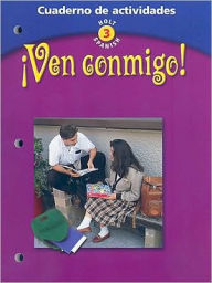 Title: Ven conmigo!: Cuaderno de actividades Level 3 / Edition 1, Author: Houghton Mifflin Harcourt