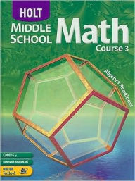 Title: Holt Middle School Math: Student Edition Course 3 2004, Author: Houghton Mifflin Harcourt