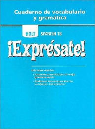 Title: Expresate!: Cuaderno de vocabulario y gramatica Student Edition Level 1B / Edition 1, Author: Houghton Mifflin Harcourt