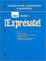 Title: Expresate!: Cuaderno de vocabulario y gramatica Student Edition Level 2 / Edition 1, Author: Houghton Mifflin Harcourt