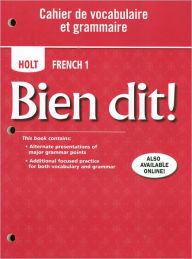 Title: Bien dit!: Cahier de vocabulaire et grammaire Level 1A/1B/1 / Edition 1, Author: Houghton Mifflin Harcourt