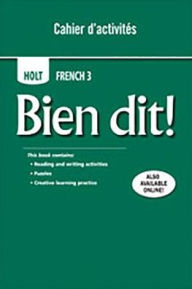 Title: Bien dit!: Cahier d'activities Student Edition Level 3 / Edition 1, Author: Houghton Mifflin Harcourt