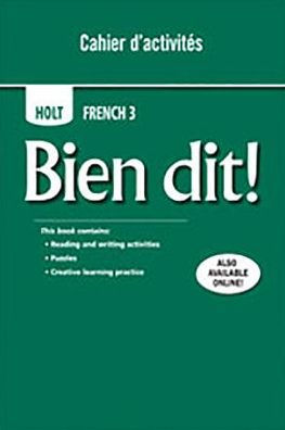 Bien dit!: Cahier d'activities Student Edition Level 3 / Edition 1