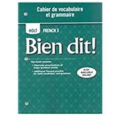 Bien dit!: Cahier de vocabulaire et grammaire Level 3 / Edition 1