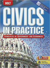 Title: Civics in Practice: Student Edition 2009 / Edition 1, Author: Houghton Mifflin Harcourt