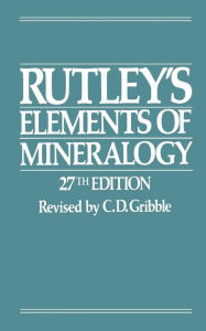 Title: Rutley's Elements of Mineralogy, Author: C.D. Gribble