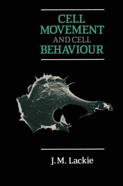 Cell Movement and Cell Behaviour