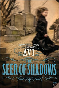 Title: The Seer of Shadows, Author: Avi