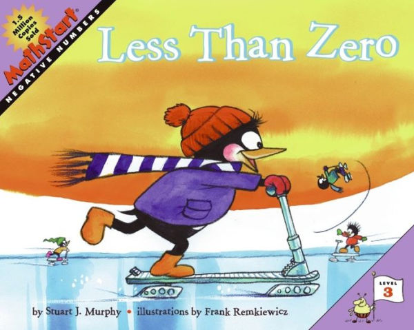 Less Than Zero: Negative Numbers (MathStart 3 Series)