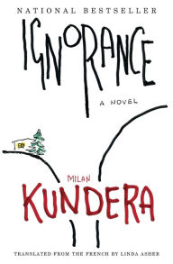 Title: Ignorance, Author: Milan Kundera