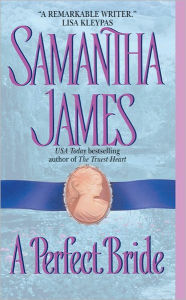 Title: A Perfect Bride, Author: Samantha James