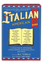 The Italian American Reader: A Collection of Outstanding Fiction, Memoirs, Journalism, Essays, and Poetry