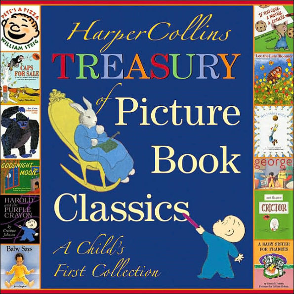 HarperCollins Treasury of Picture Book Classics: A Child's First Collection